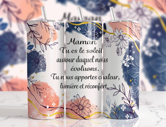 Design tumbler 20oz pour sublimation, MAMAN , tu es le soleil autour duquel nous évoluons