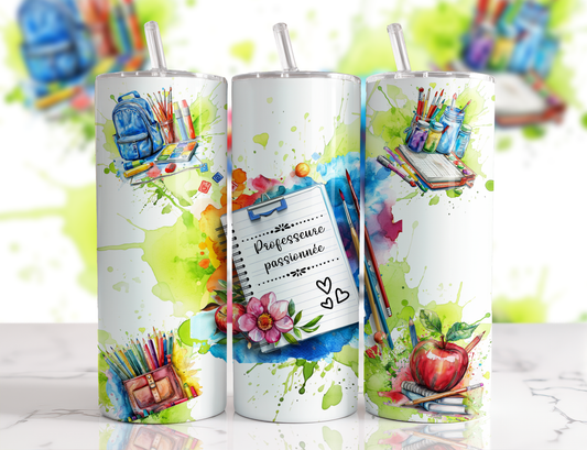 Design Tumblers 20 oz, sublimation. PROFESEURE PASSIONNÉE