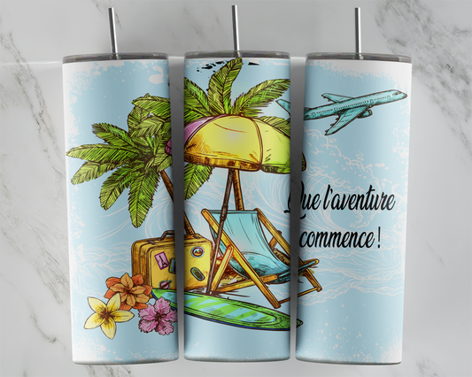 Design tumbler 20oz pour sublimation , Que l'aventure commence