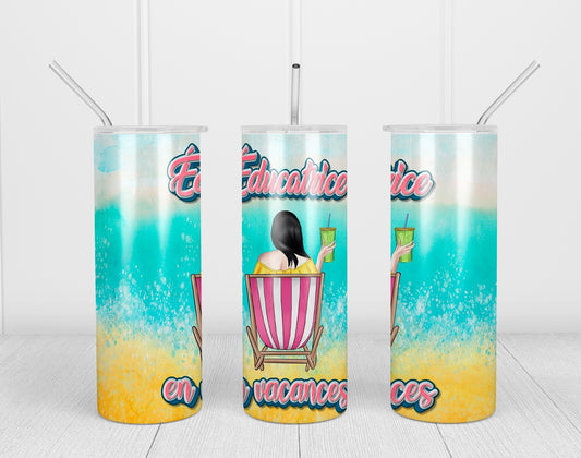 Design Tumblers 20 oz, sublimation. éducatrice mode vacances, plage