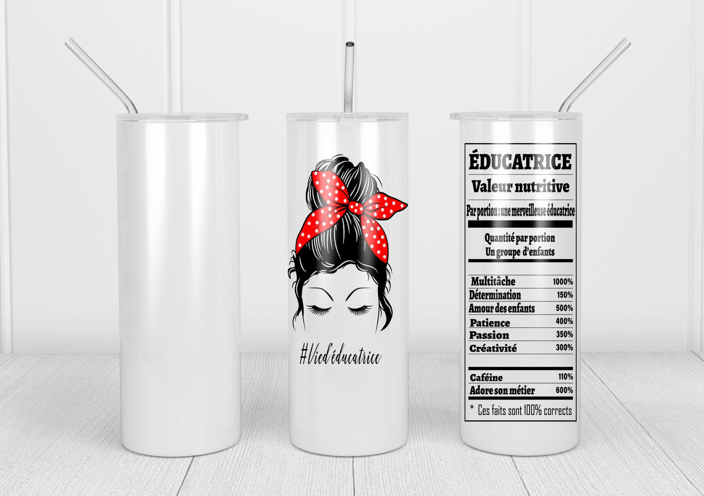 Design tumblers 20oz, sublimation, Messy bun, #Vied'éducatrice, valeur nutritive