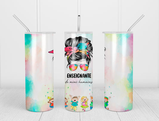 Design tumbler 20oz pour sublimation , ENSEIGNANTE de mini humains, Messy Bun