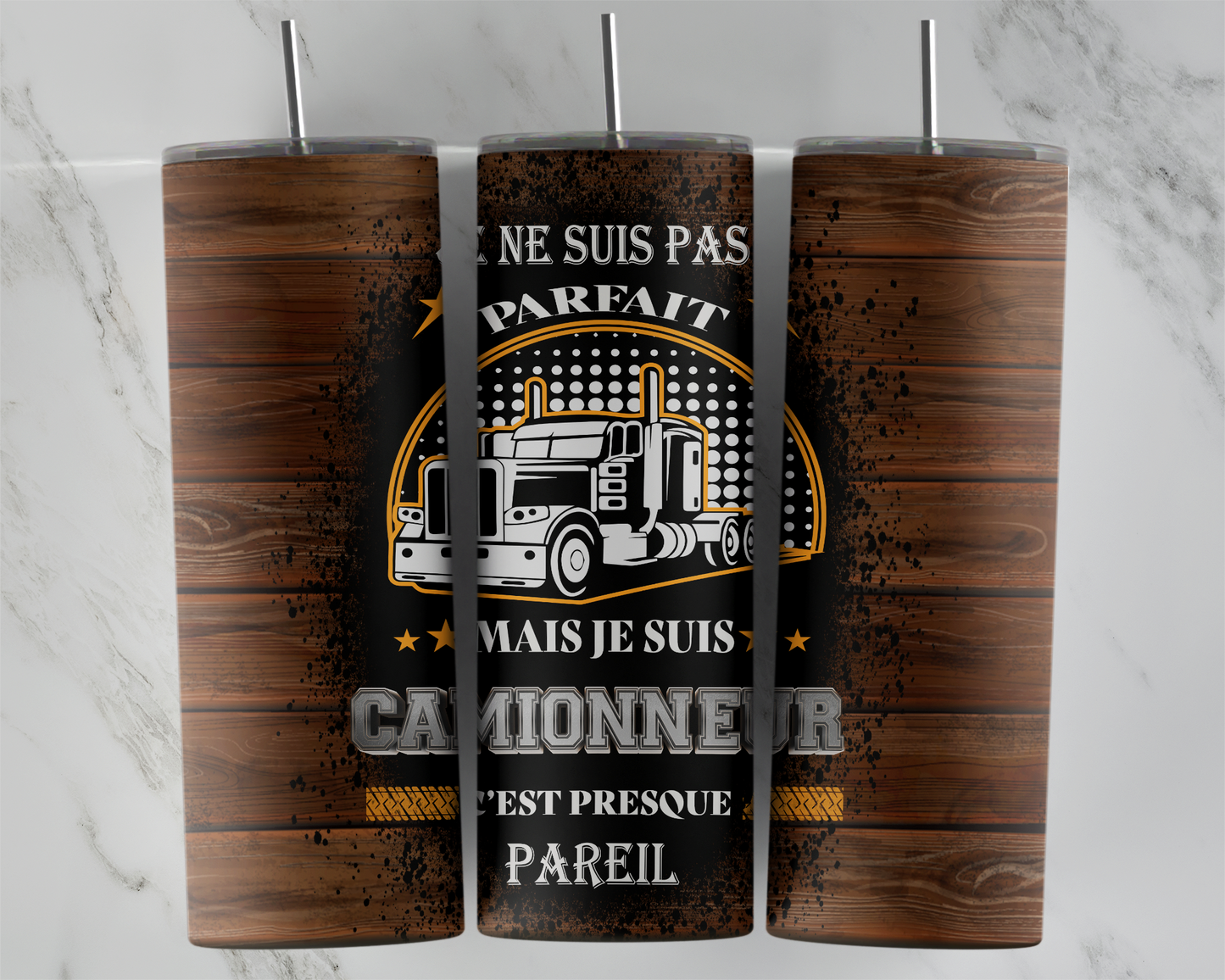 Design tumbler 20oz pour sublimation , Je ne suis pas parfait, mais je suis camionneur, c'est presque pareil.