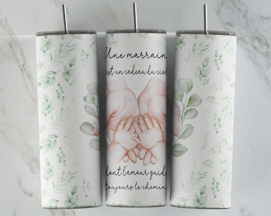 Design tumbler 20oz pour sublimation, Une marraine est un cadeau du ciel, dont l'amour guide le chemin