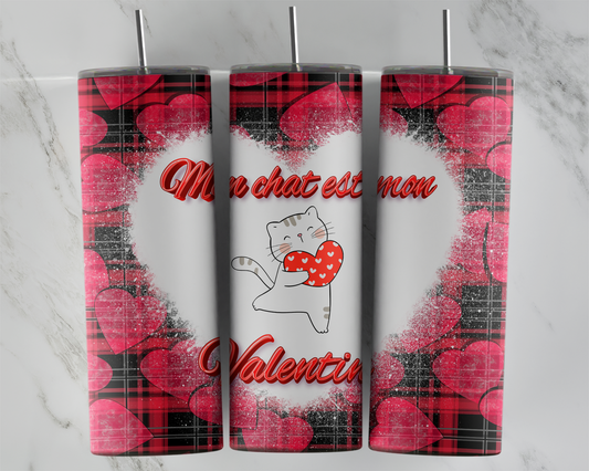 Design tumbler 20oz pour sublimation , Mon chat est mon valentin