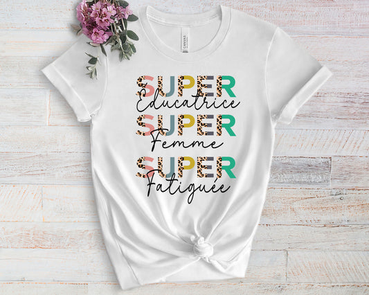 Design PNG pour sublimation, SUPER éducatrice , SUPER femme, SUPER fatiguée